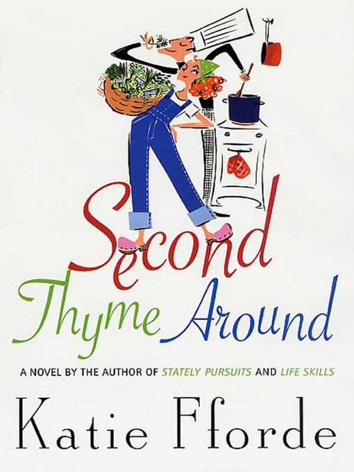 Title details for Second Thyme Around by Katie Fforde - Wait list